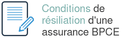 condition resiliation assurance bpce