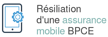 resiliation assurance mobile bpce