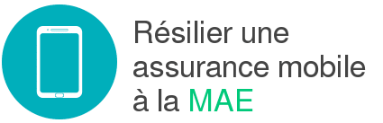 resilier assurance mobile mae