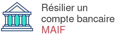 resilier cmompte bancaire maif