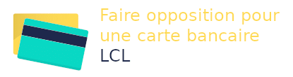 opposition carte bancaire lcl