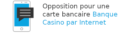 opposition banque casino internet
