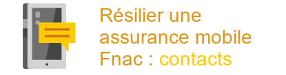 résilier assurance mobile fnac contacts